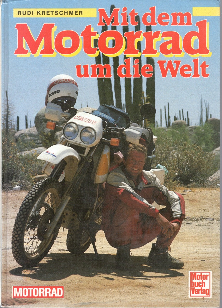Kretschmer Rudi Mit dem Motorrad um die Welt.jpg